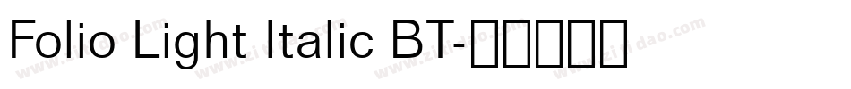 Folio Light Italic BT字体转换